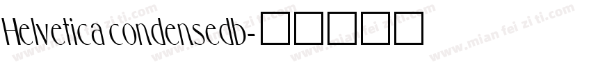 Helvetica condensedb字体转换